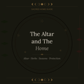 THE ALTAR AND THE HOME