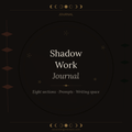 SHADOW WORK JOURNAL